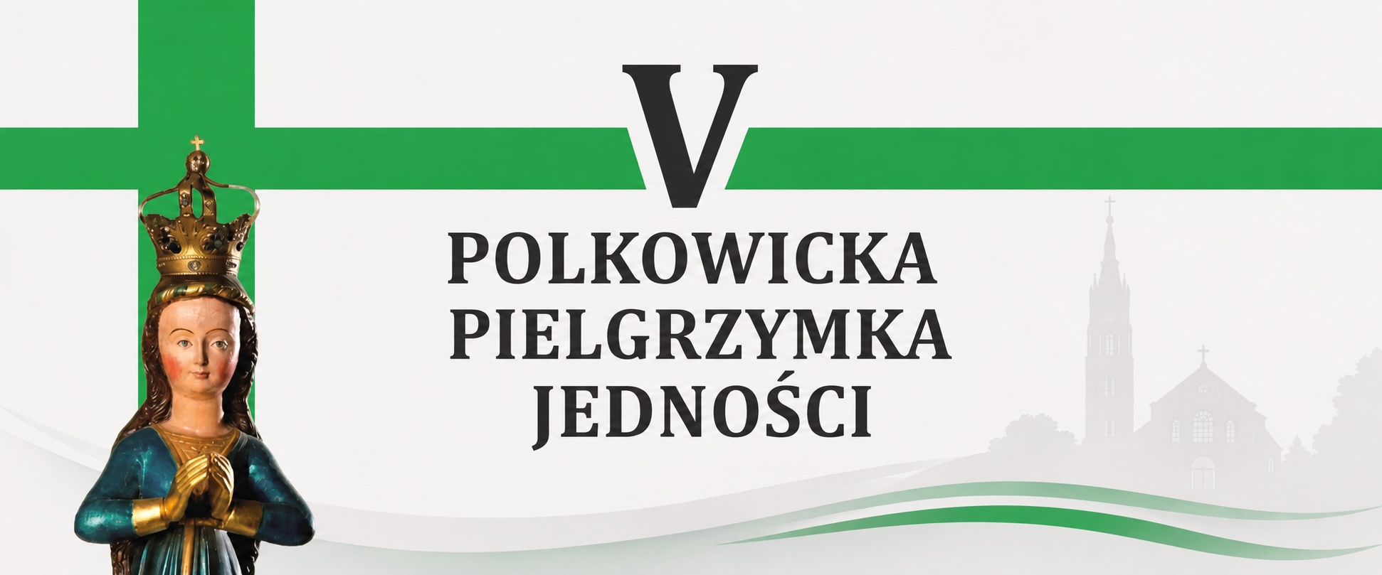 You are currently viewing V Polkowicka Pielgrzymka Jedności