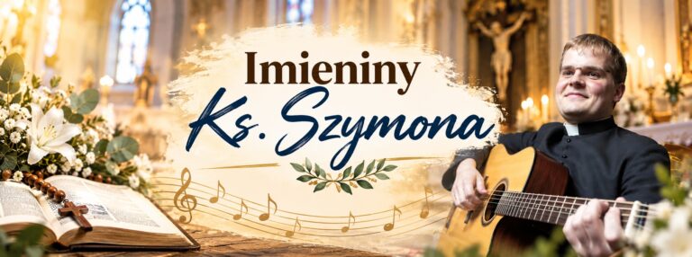 Read more about the article Imieniny Księdza Szymona